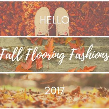 Fall Flooring Fashions